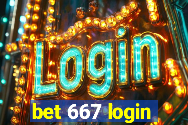 bet 667 login